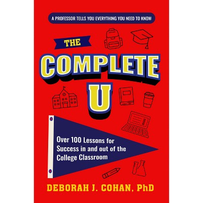 The Complete U - by  Deborah J Cohan (Paperback)