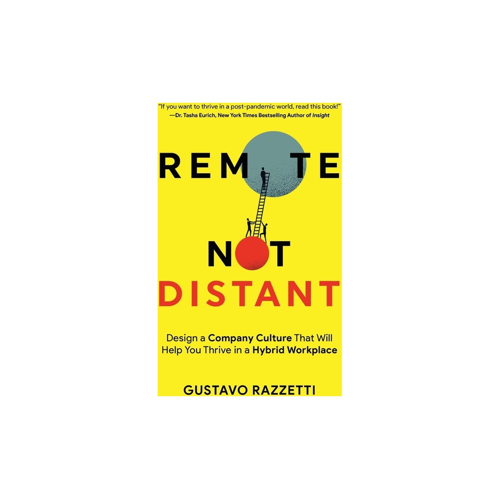 Remote Not Distant - by Gustavo Razzetti (Paperback)