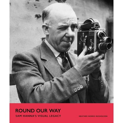 Round Our Way - by  Heather Nicholson (Paperback)