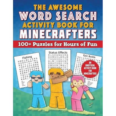 The Awesome Word Search Activity Book for Minecrafters - (Activities for Minecrafters) (Paperback)