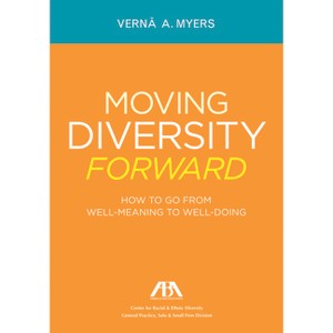Moving Diversity Forward - by  Verna A Myers (Paperback) - 1 of 1