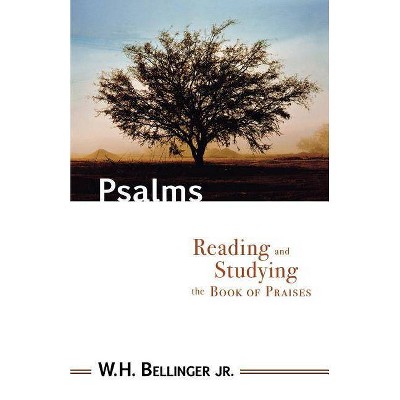 Psalms - by  William H Jr Bellinger (Paperback)