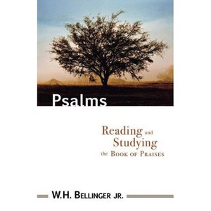 Psalms - by  William H Jr Bellinger (Paperback) - 1 of 1