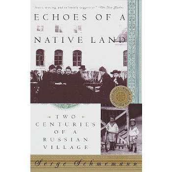 Echoes of a Native Land - by  Serge Schmemann (Paperback)