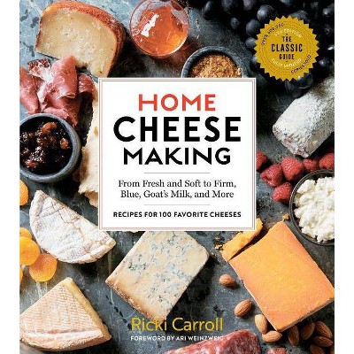 Home Cheese Making, 4th Edition - by  Ricki Carroll (Paperback)