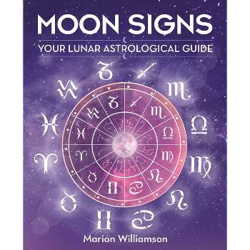 Moon Signs - by  Marion Williamson (Hardcover)