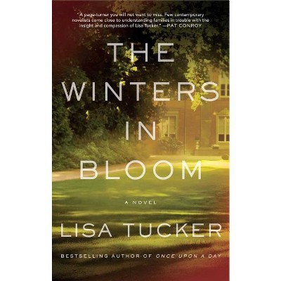 The Winters in Bloom - by  Lisa Tucker (Paperback)