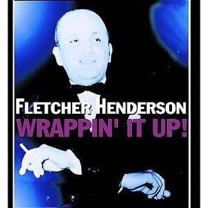 Fletcher Henderson - Wrappin It Up (CD) - 1 of 1