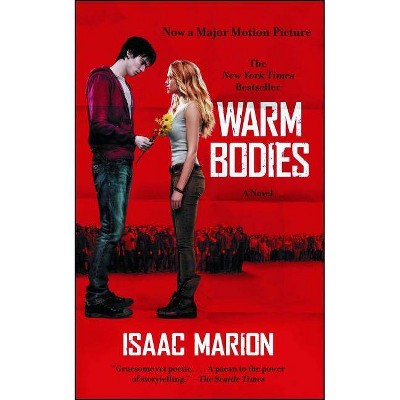 Warm Bodies (Reprint) (Paperback) by Isaac Marion