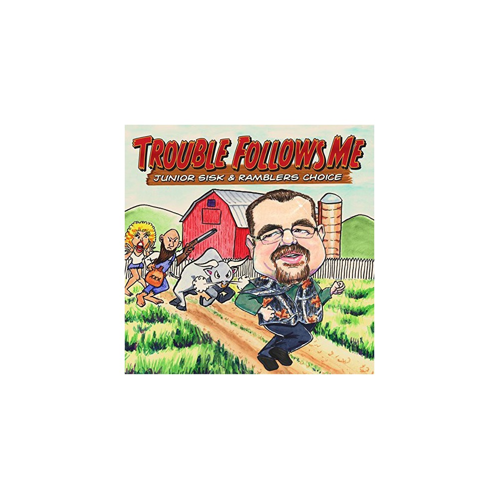 Junior Sisk - Sisk, Junior : Trouble Follows Me (CD)