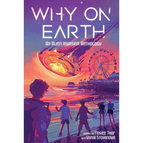 Why on Earth - by  Vania Stoyanova & Rosiee Thor (Hardcover) - image 1 of 1