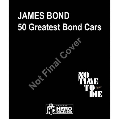 50 Greatest James Bond Cars - by  Ben Robinson (Hardcover)