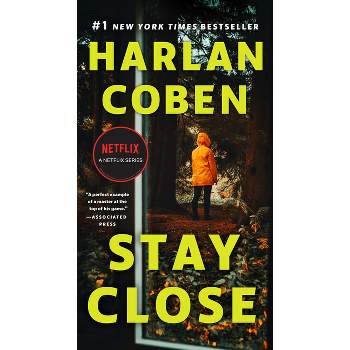 Stay Close - by  Harlan Coben (Paperback)