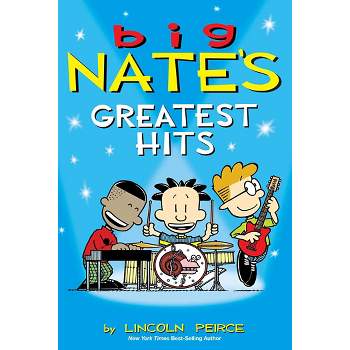 Big Nate's Greatest Hits ( Big Nate) (Paperback) by Lincoln Peirce