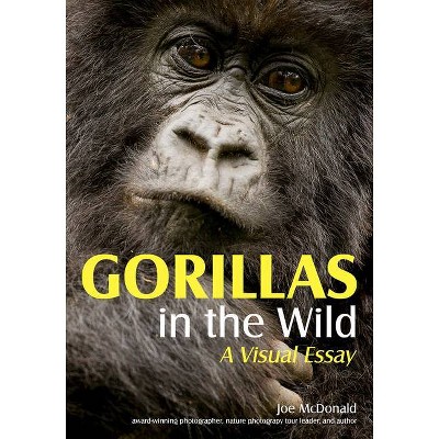 Gorillas in the Wild - by  Joe McDonald (Paperback)