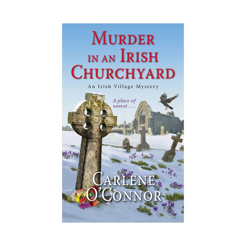 Murder in an Irish Churchyard - (Irish Village Mystery) by  Carlene O'Connor (Paperback), 1 of 2