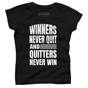 Girl's Design By Humans Winners Never Quit, Quitters Never Win By punsalan T-Shirt - 1 of 2