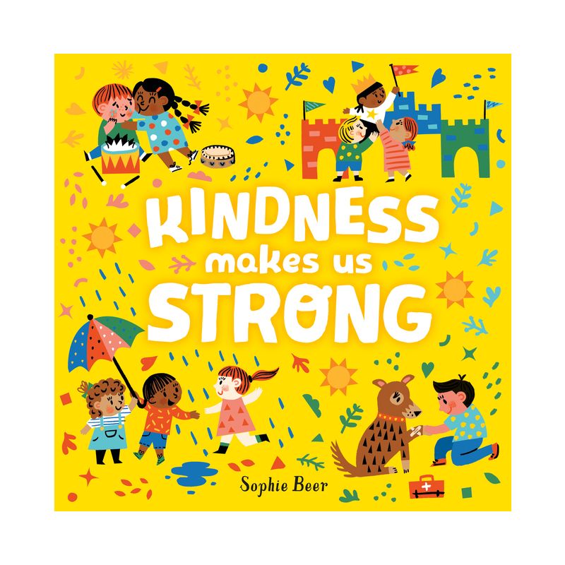 Kindness Makes Us Strong - by Sophie Beer (Board Book), 1 of 5