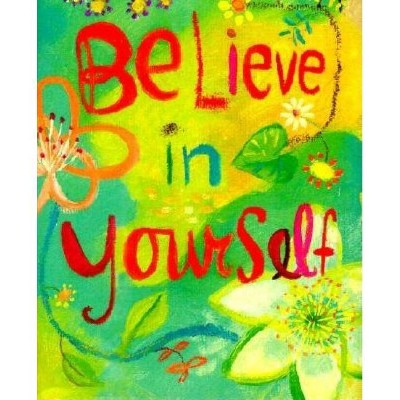 Believe in Yourself - (Mixed Media Product)