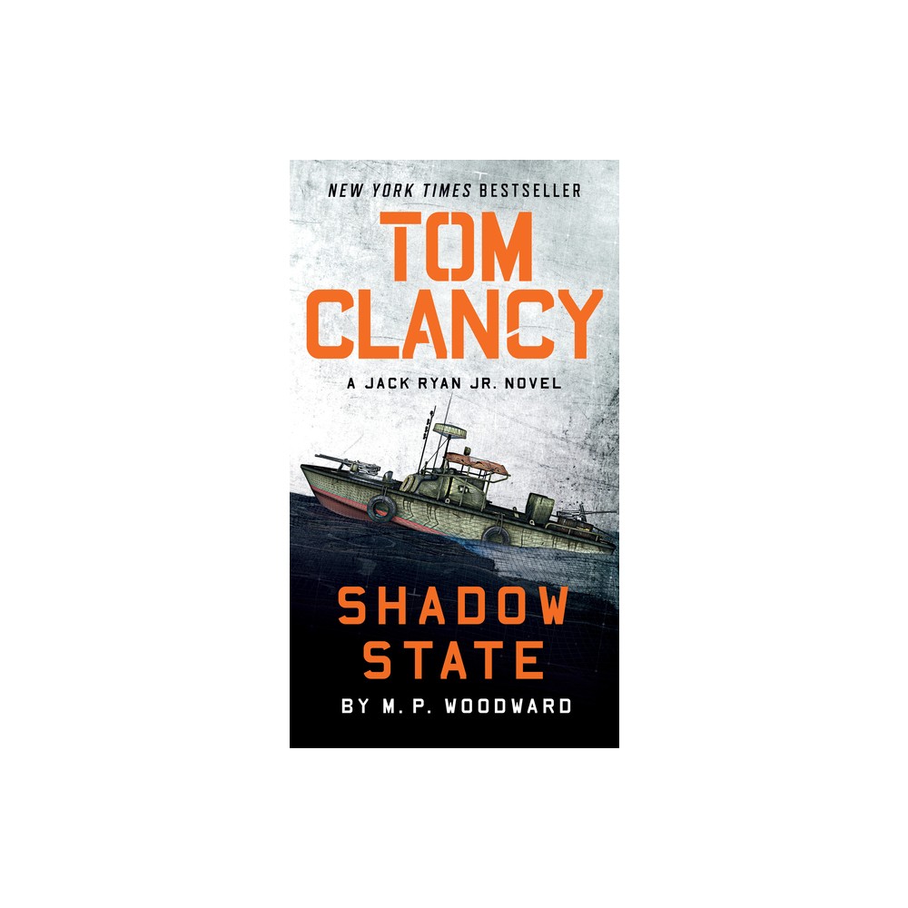Tom Clancy Shadow State - (Jack Ryan Jr. Novel) by M P Woodward (Paperback)