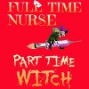 Women's Design By Humans Halloween Costume Full Time Nurse Part-Time Witch By TeeShirtMadness Racerback Tank Top - 2 of 3