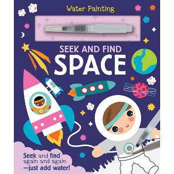 Search and Find Space - (Water Painting Seek and Find) by  Georgie Taylor (Hardcover)