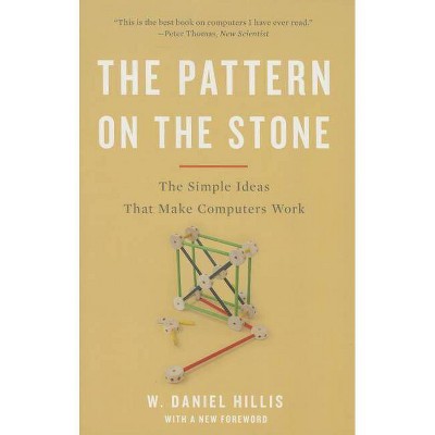 The Pattern on the Stone - by  W Daniel Hillis (Paperback)