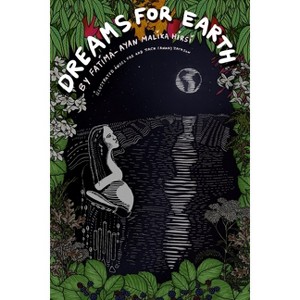 Dreams for Earth: Poems - by  Fatima-Ayan Malika Hirsi (Paperback) - 1 of 1