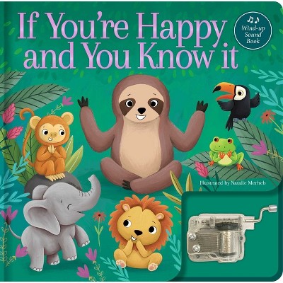 If You're Happy and You Know It: A Musical Book - (Wind-Up Music Box Books) (Board Book)