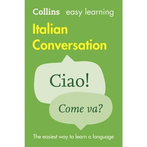 Easy Learning Italian Conversation - (Collins Easy Learning) 2nd Edition by  Collins Dictionaries (Paperback) - 1 of 1