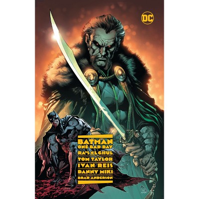 Batman - One Bad Day: Ra's Al Ghul - by  Tom Taylor (Hardcover)