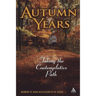 Autumn Years - Annotated by  Robert Harlen King & Elizabeth M King (Paperback)