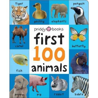 First 100 Animals - by  Roger Priddy (Board Book)