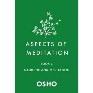 Aspects of Meditation Book 4 - by  Osho (Paperback) - 1 of 1