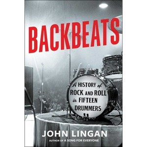 Backbeats - by  John Lingan (Hardcover) - 1 of 1