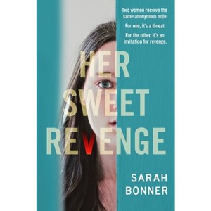 Her Sweet Revenge - by  Sarah Bonner (Paperback) - 1 of 1
