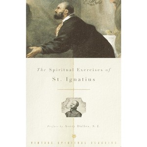 The Spiritual Exercises of St. Ignatius - (Paperback) - 1 of 1