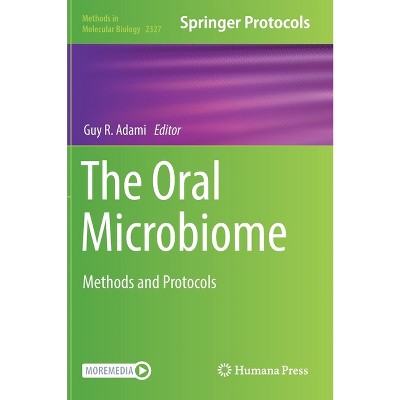 The Oral Microbiome - (Methods in Molecular Biology) by  Guy R Adami (Hardcover)
