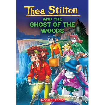 The Ghost of the Woods (Thea Stilton #37) - (Paperback)