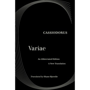 The Selected Letters of Cassiodorus - (Hardcover) - 1 of 1
