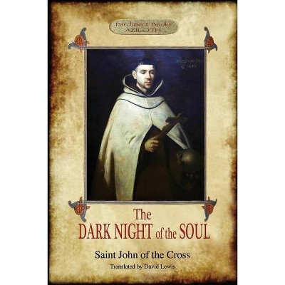 The Dark Night of the Soul - 2nd Edition by  Saint John Of the Cross (Paperback)