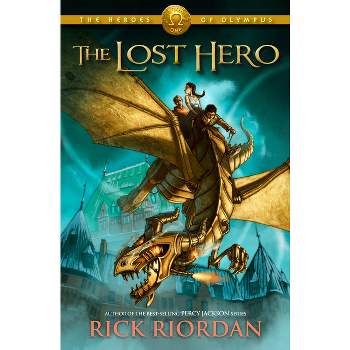 The Lost Hero ( Heroes of Olympus) (Hardcover) by Rick Riordan