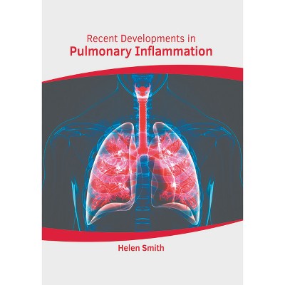 Recent Developments in Pulmonary Inflammation - by  Helen Smith (Hardcover)