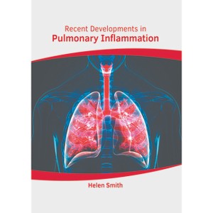 Recent Developments in Pulmonary Inflammation - by  Helen Smith (Hardcover) - 1 of 1