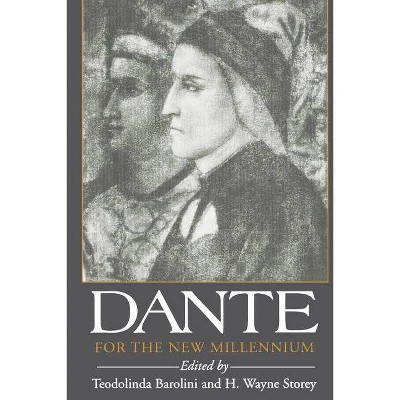 Dante for the New Millennium - (Fordham Medieval Studies) by  Teodolinda Barolini & H Wayne Storey (Paperback)