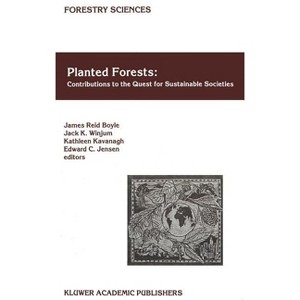 Planted Forests: Contributions to the Quest for Sustainable Societies - (Forestry Sciences) (Hardcover) - 1 of 1