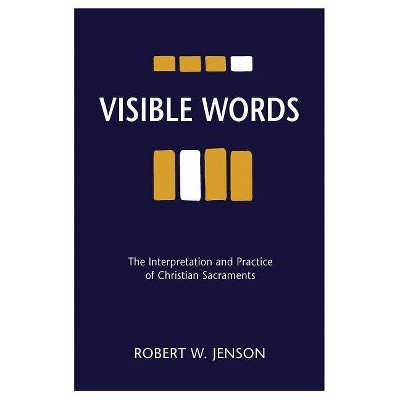 Visible Words - by  Robert W Jenson (Paperback)