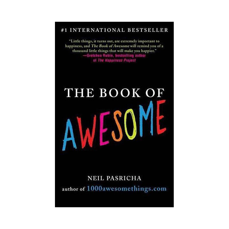 The Book of Awesome (Reprint) (Paperback) by Neil Pasricha, 1 of 2
