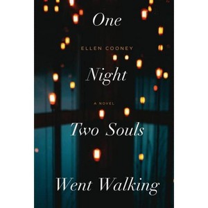 One Night Two Souls Went Walking - by  Ellen Cooney (Paperback) - 1 of 1