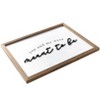 The Lakeside Collection Inspirational Phrases Collection - Meant to be Wall Art - 2 of 2